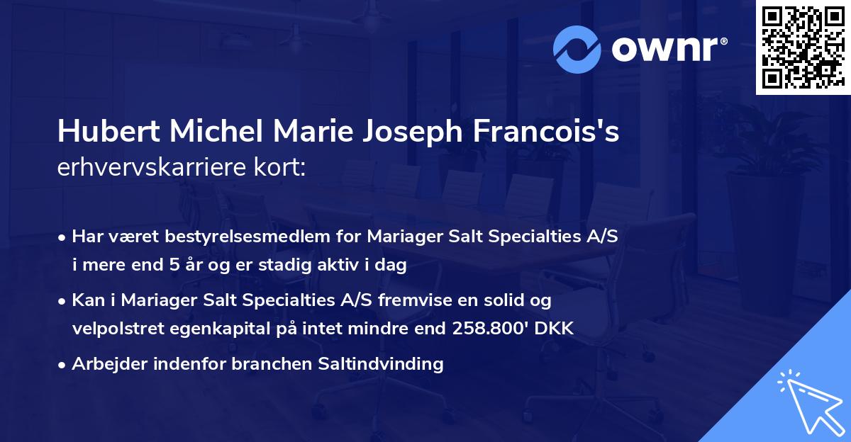 Hubert Michel Marie Joseph Francois's erhvervskarriere kort