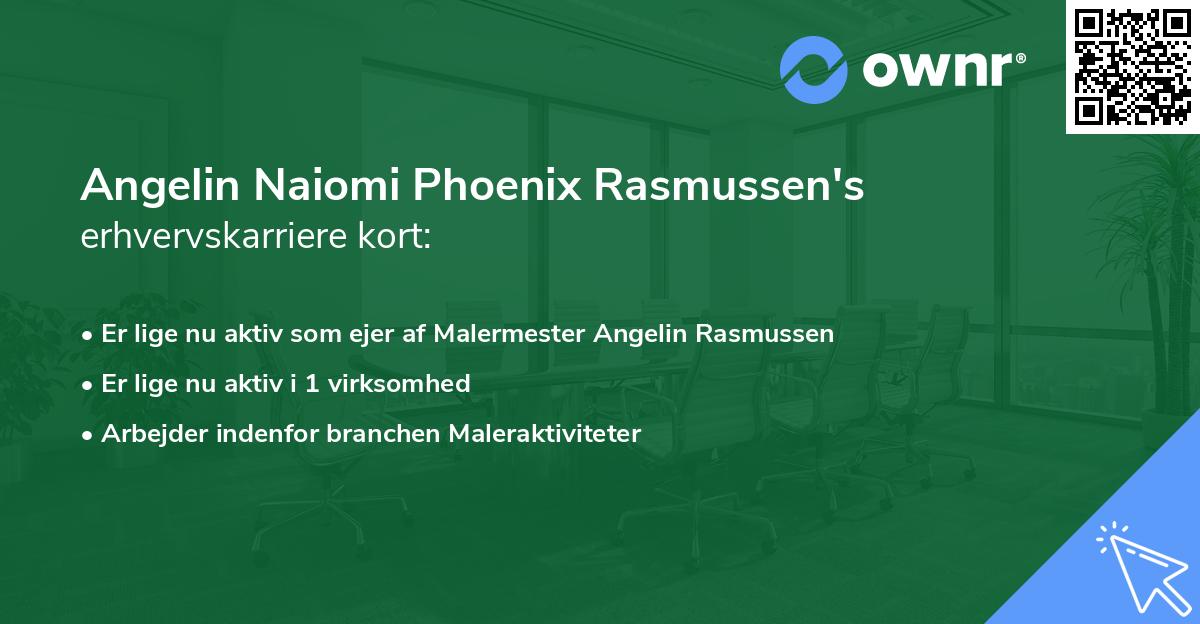 Angelin Naiomi Phoenix Rasmussen's erhvervskarriere kort