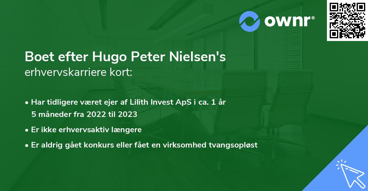 Boet efter Hugo Peter Nielsen's erhvervskarriere kort
