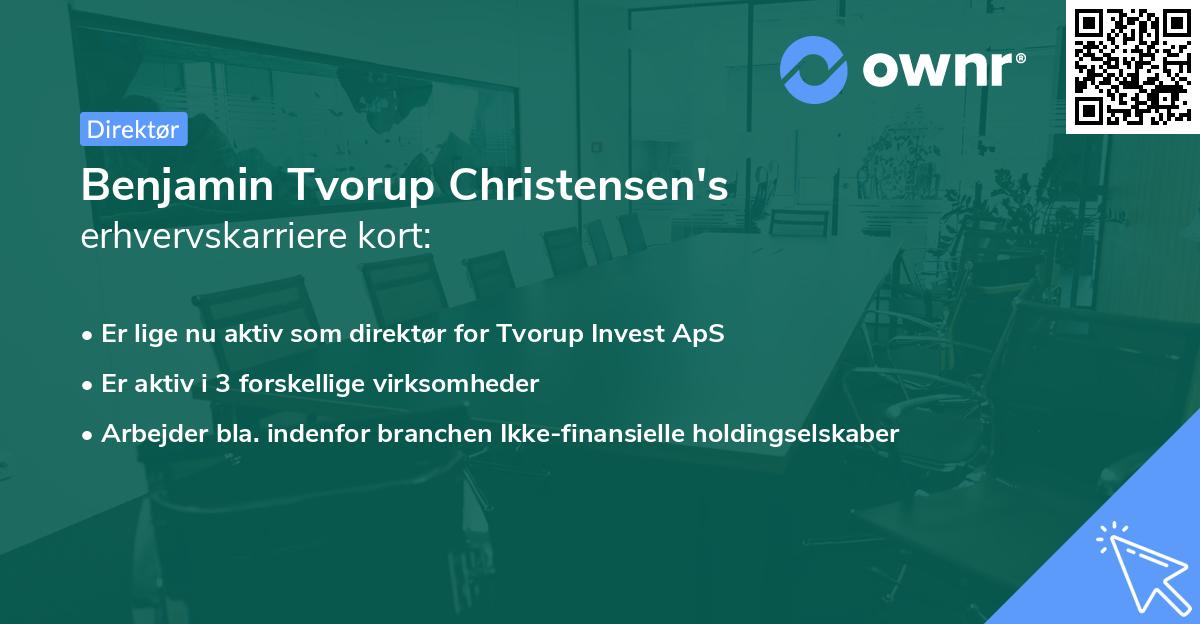 Benjamin Tvorup Christensen's erhvervskarriere kort