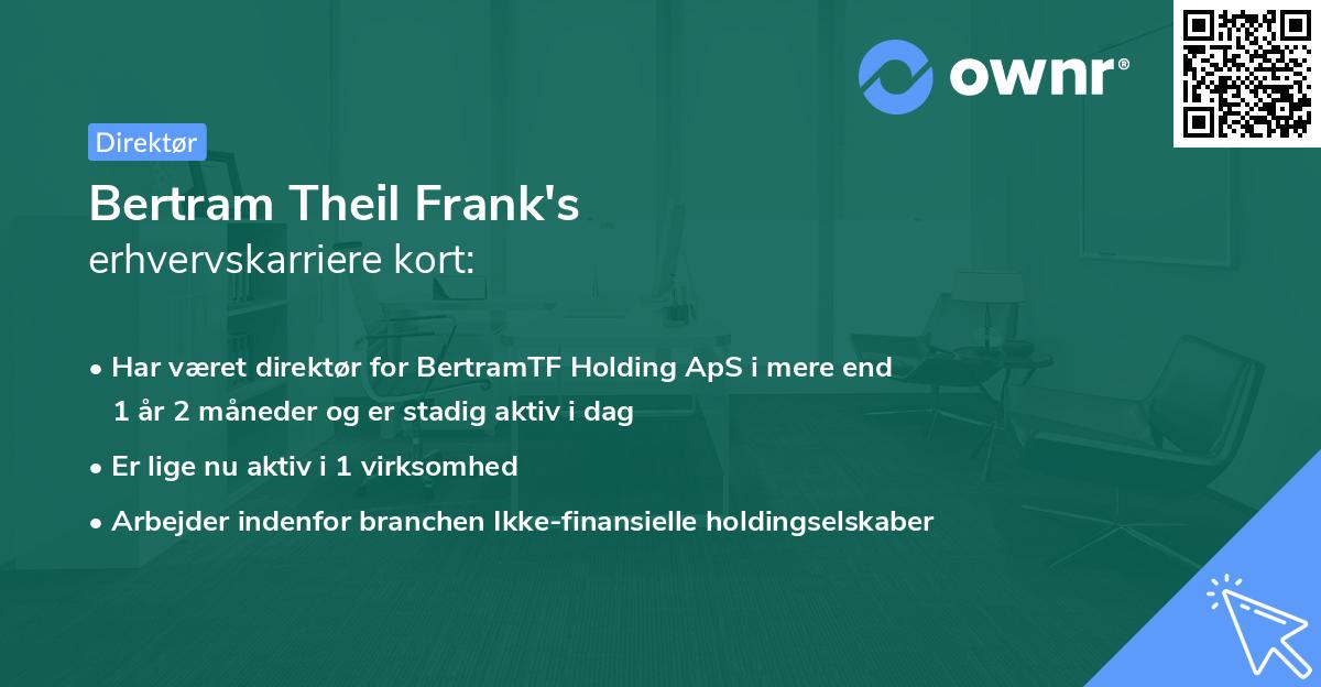 Bertram Theil Frank's erhvervskarriere kort