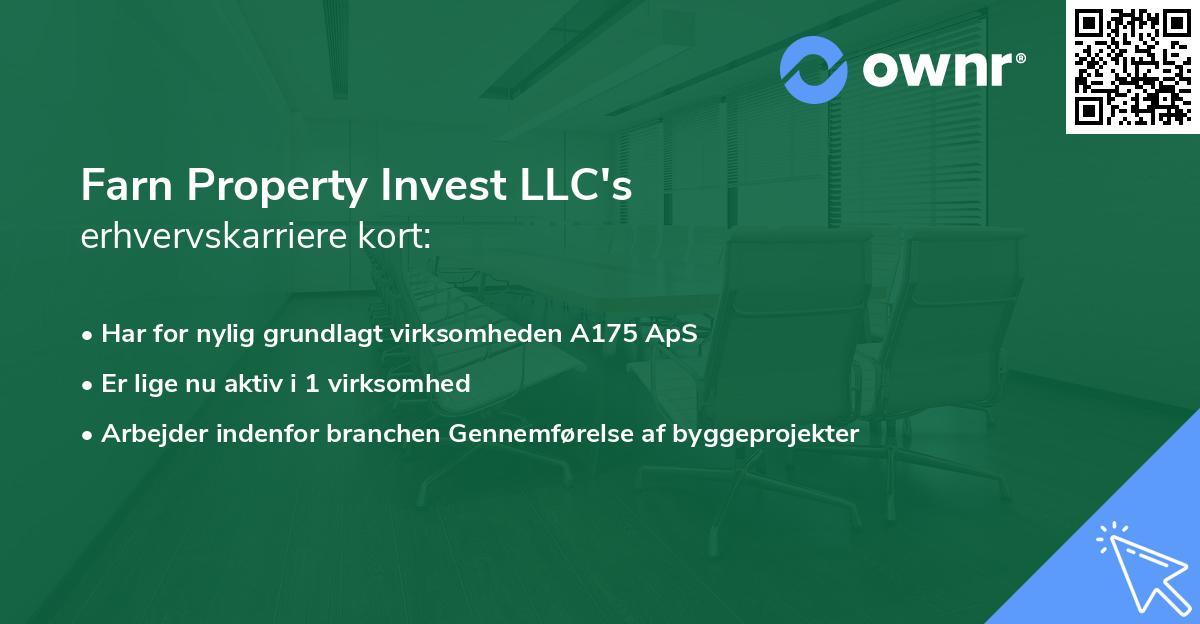 Farn Property Invest LLC's erhvervskarriere kort