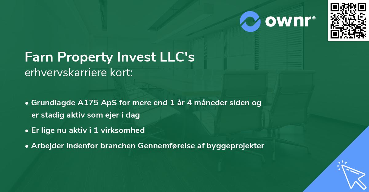 Farn Property Invest LLC's erhvervskarriere kort