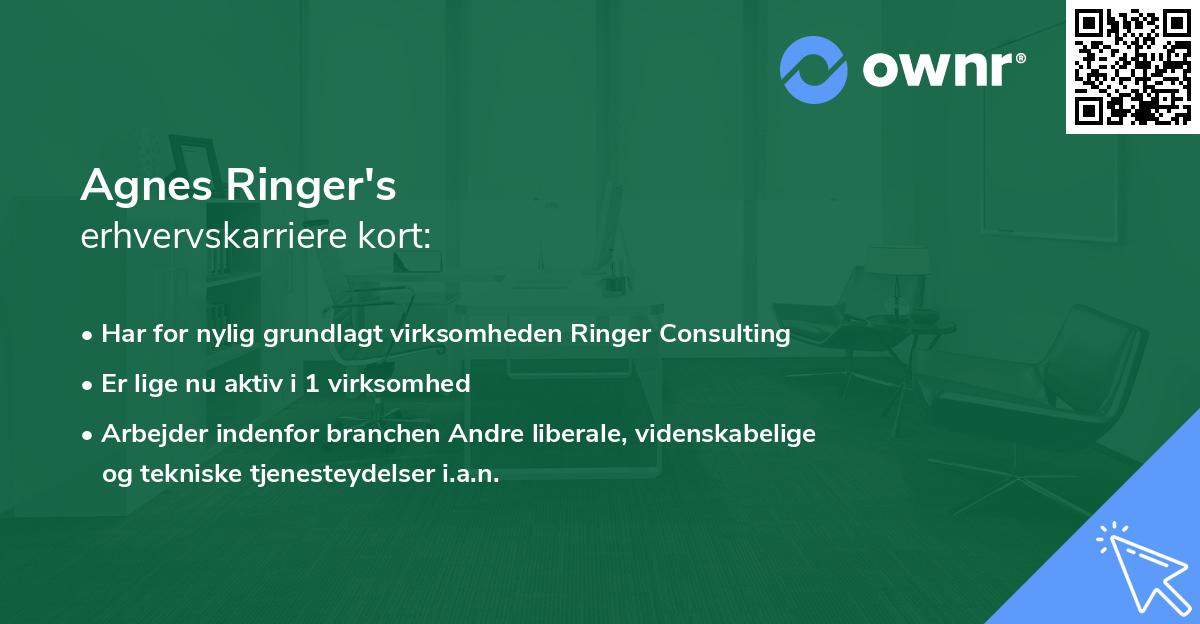 Agnes Ringer's erhvervskarriere kort