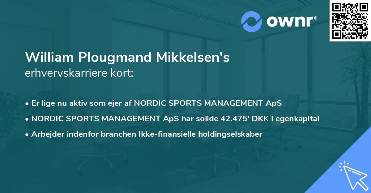 William Plougmand Mikkelsen's erhvervskarriere kort