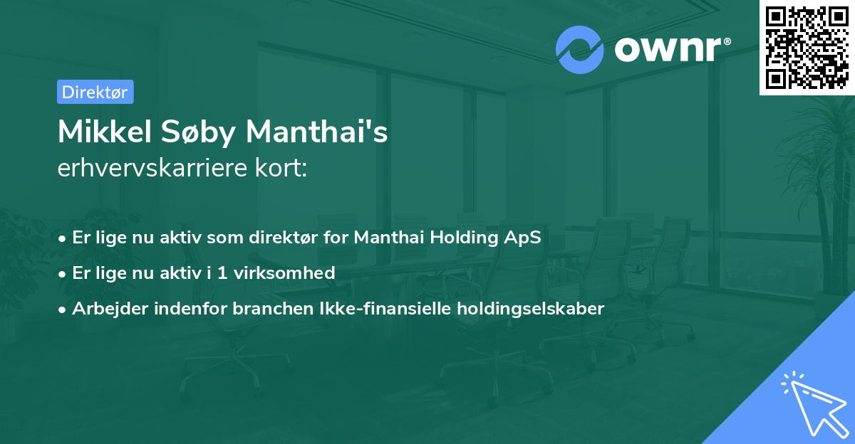 Mikkel Søby Manthai's erhvervskarriere kort