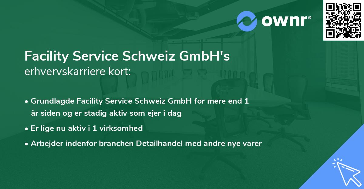 Facility Service Schweiz GmbH's erhvervskarriere kort