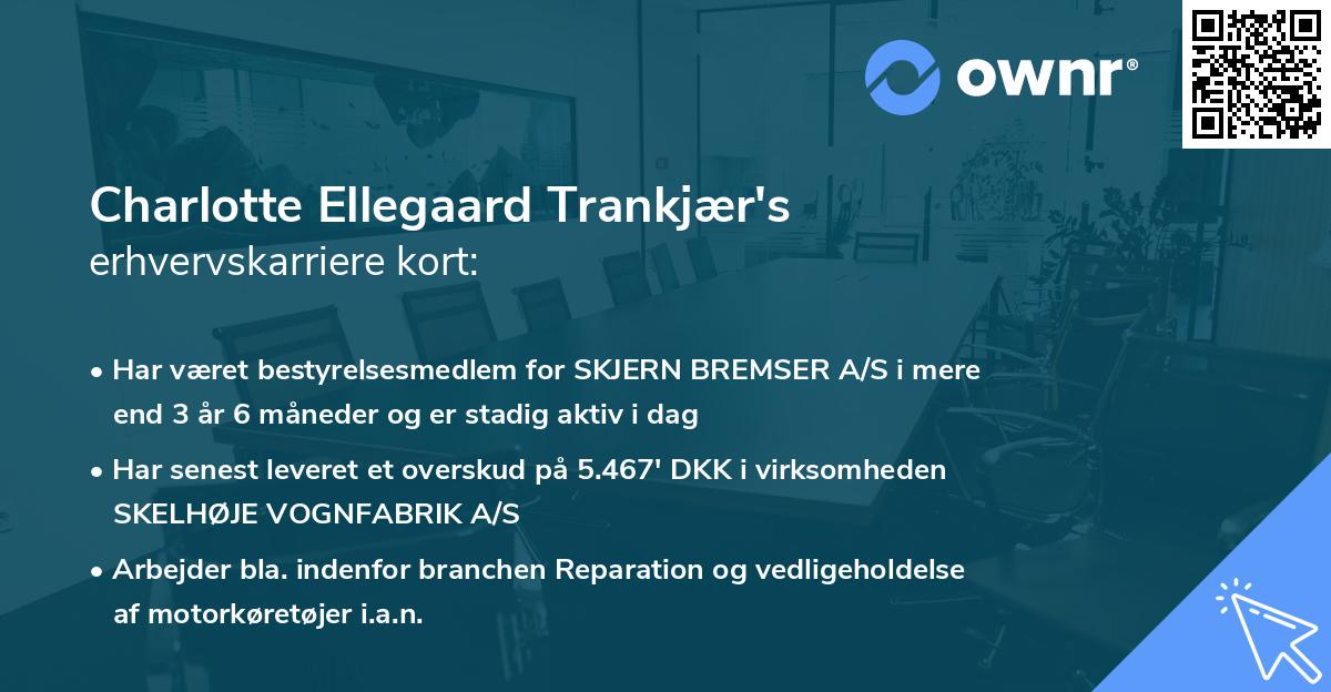 Charlotte Ellegaard Trankjær's erhvervskarriere kort