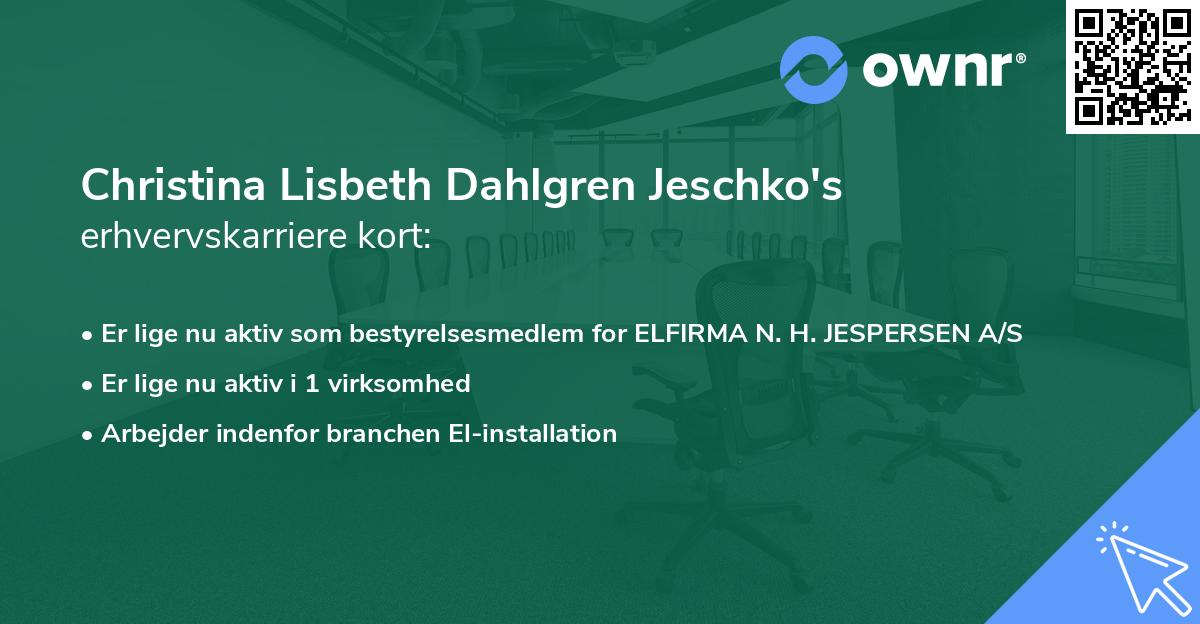 Christina Lisbeth Dahlgren Jeschko's erhvervskarriere kort