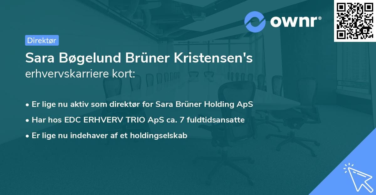 Sara Bøgelund Brüner Kristensen's erhvervskarriere kort