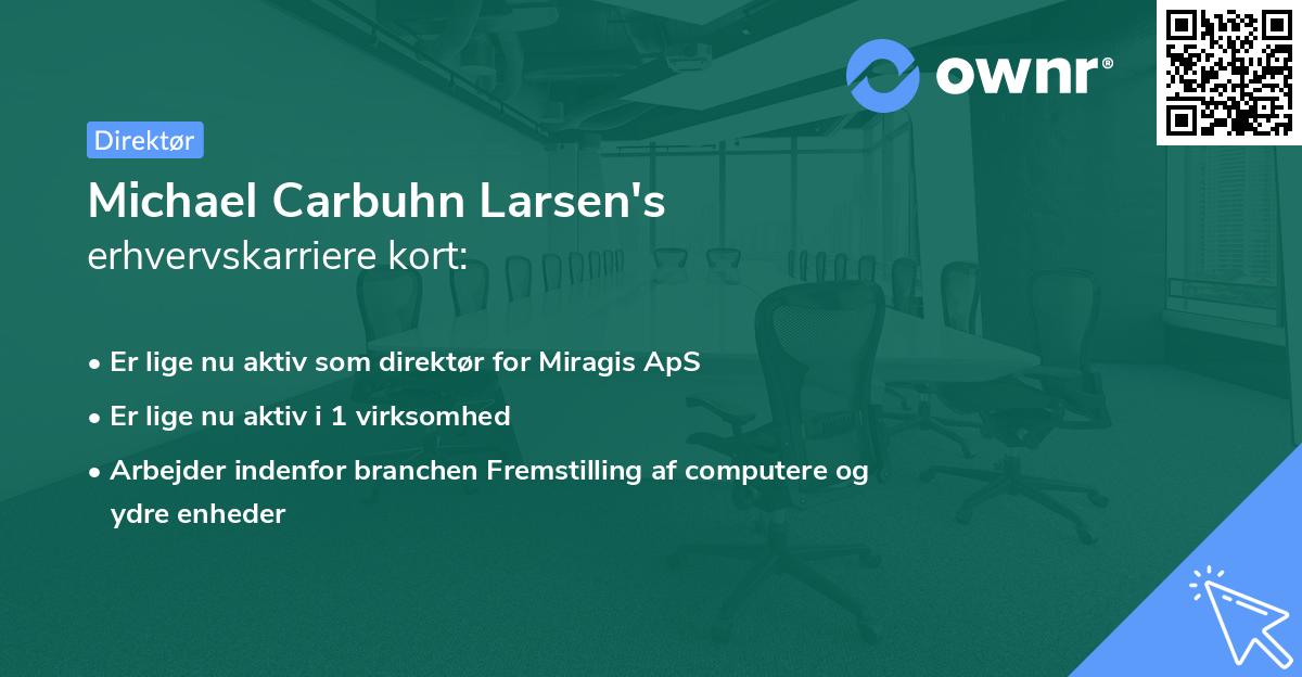 Michael Carbuhn Larsen's erhvervskarriere kort