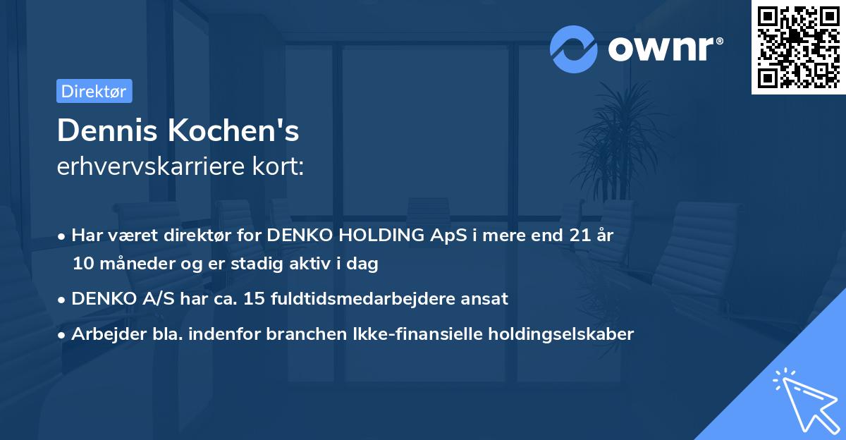 Dennis Kochen's erhvervskarriere kort