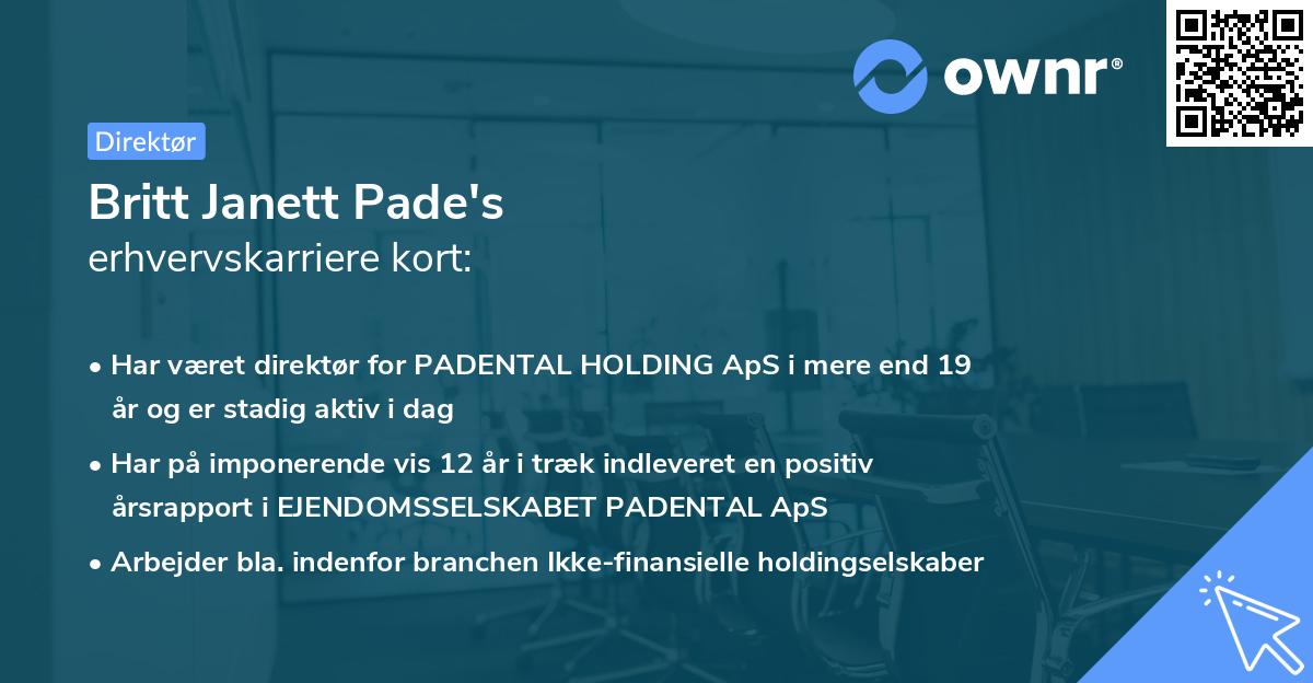 Britt Janett Pade's erhvervskarriere kort