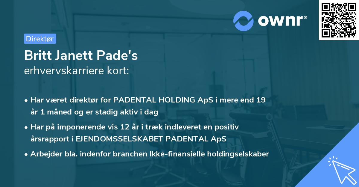 Britt Janett Pade's erhvervskarriere kort