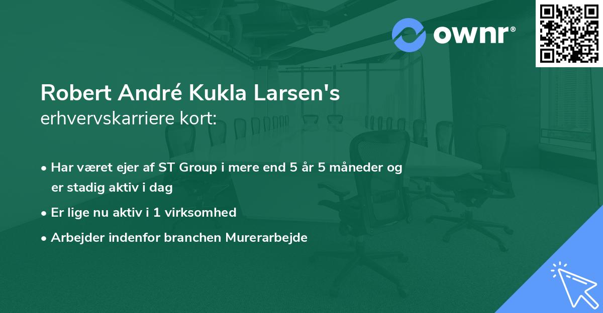 Robert André Kukla Larsen's erhvervskarriere kort