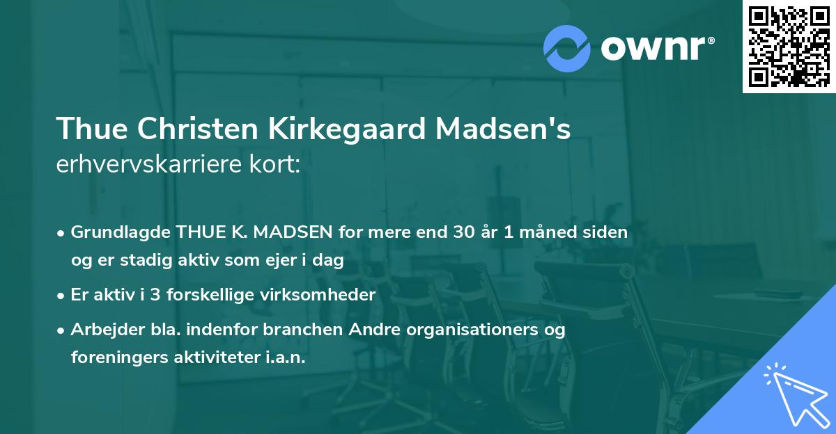 Thue Christen Kirkegaard Madsen's erhvervskarriere kort