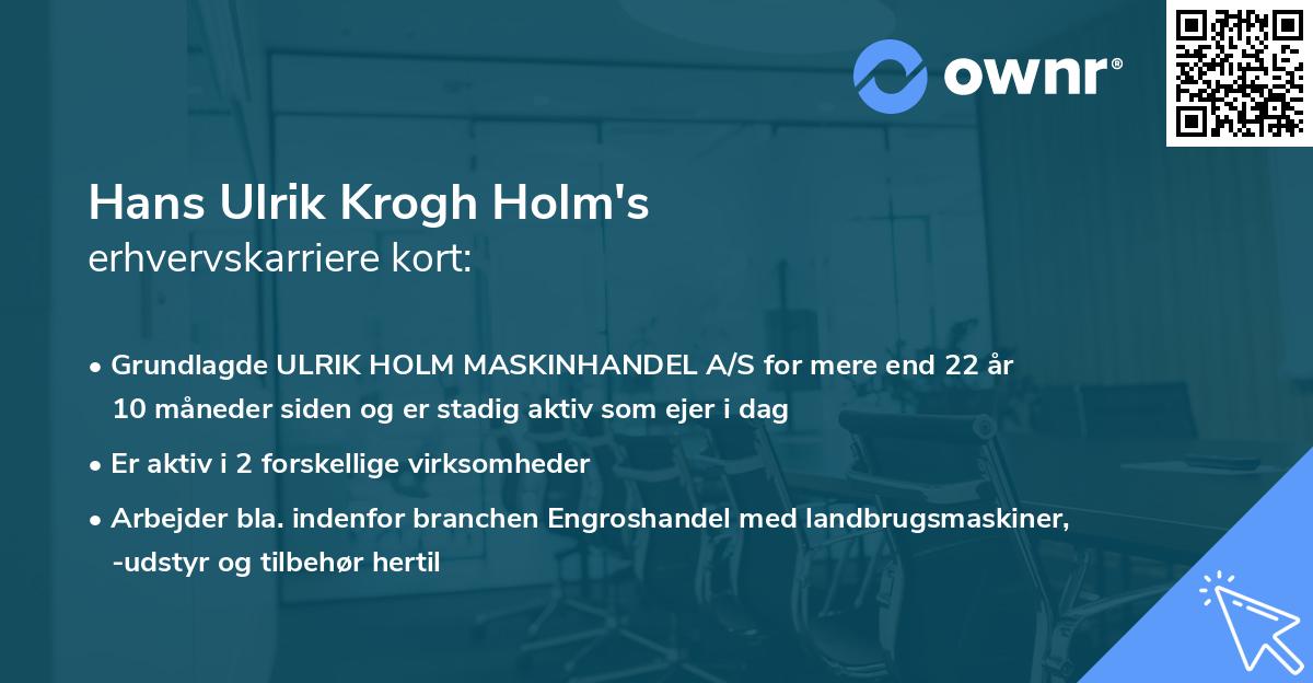 Hans Ulrik Krogh Holm's erhvervskarriere kort
