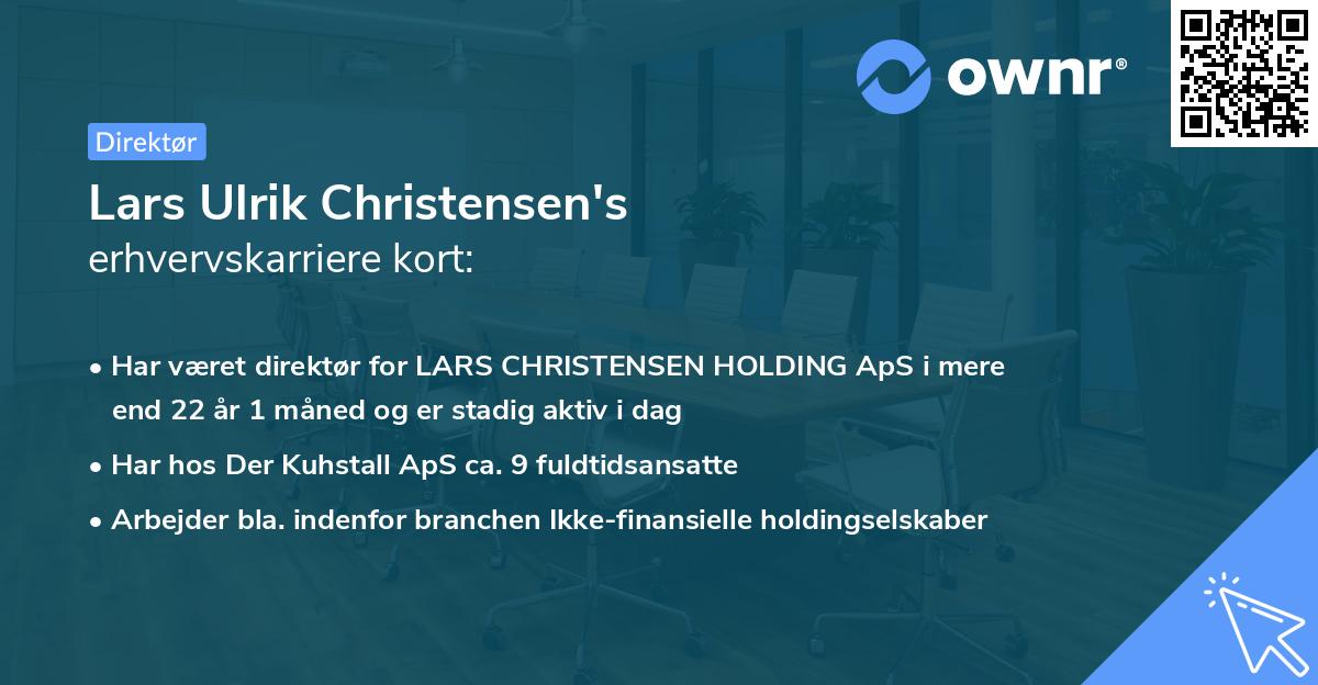 Lars Ulrik Christensen's erhvervskarriere kort