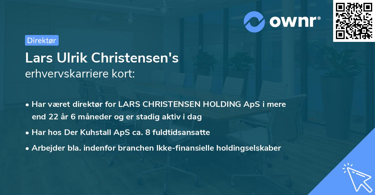 Lars Ulrik Christensen's erhvervskarriere kort