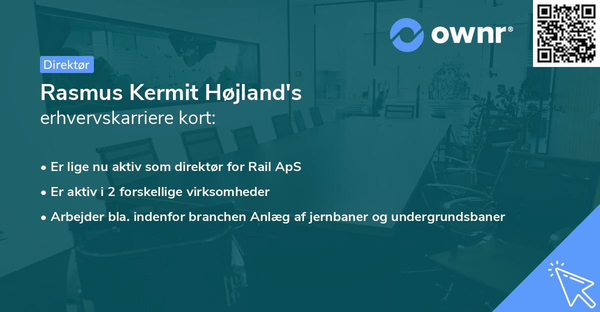 Rasmus Kermit Højland's erhvervskarriere kort
