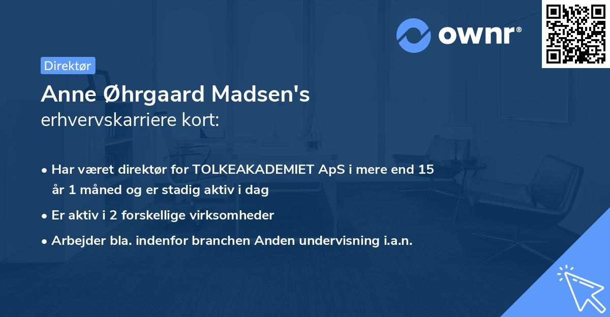 Anne Øhrgaard Madsen's erhvervskarriere kort