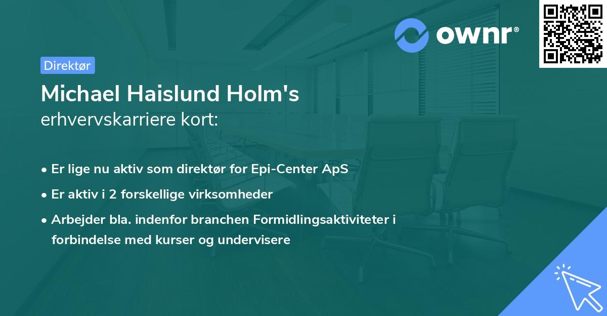 Michael Haislund Holm's erhvervskarriere kort