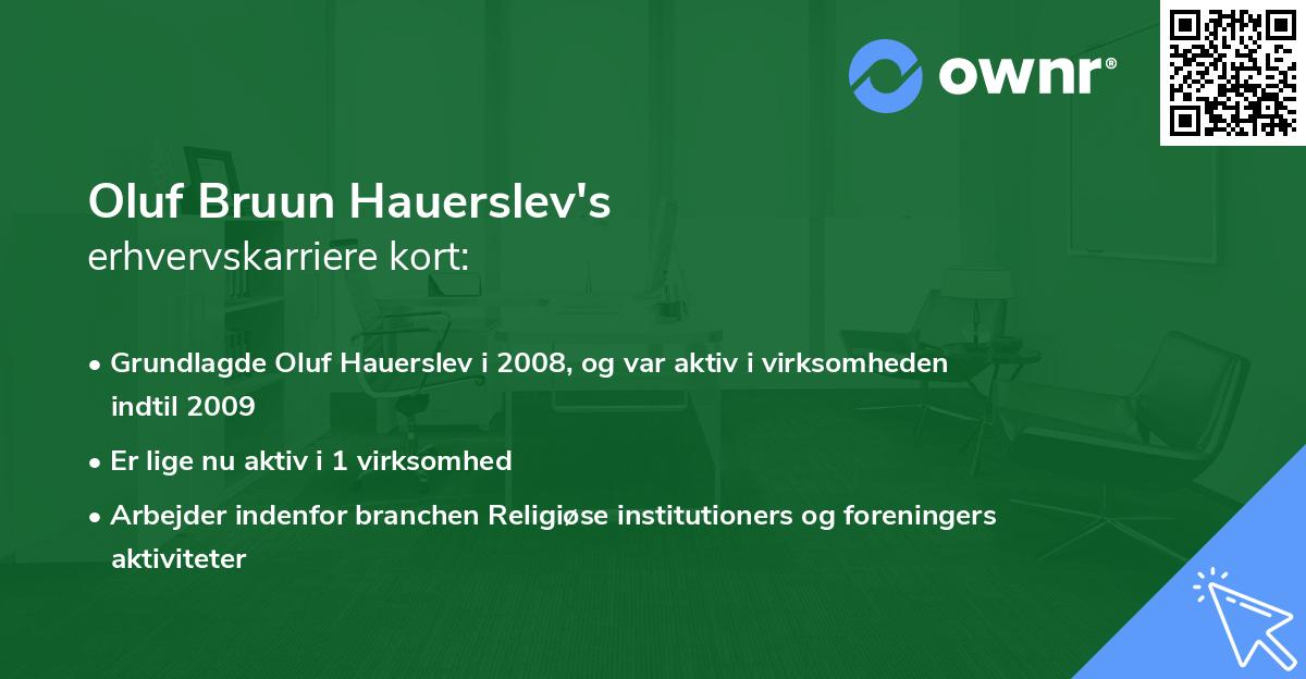 Oluf Bruun Hauerslev's erhvervskarriere kort