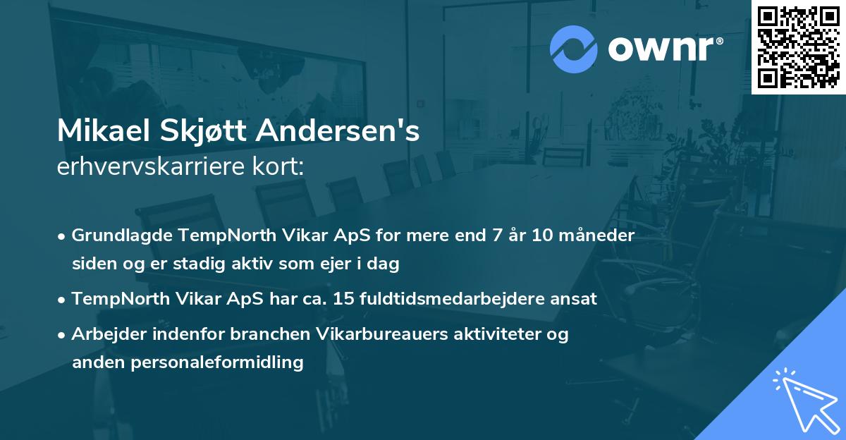 Mikael Skjøtt Andersen's erhvervskarriere kort