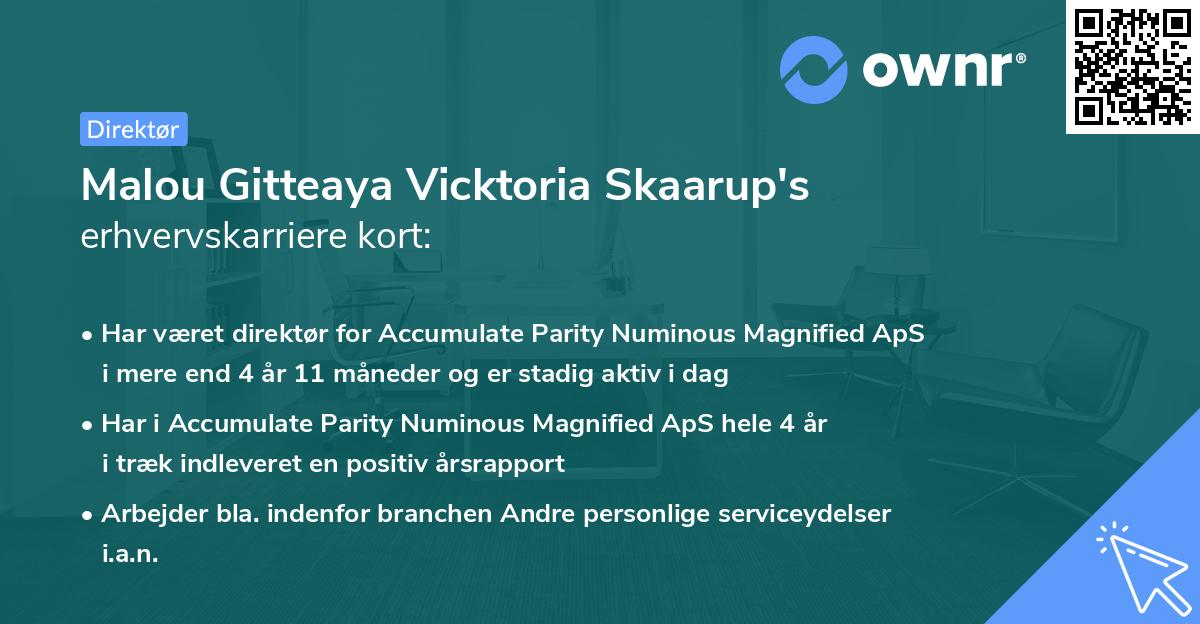 Malou Gitteaya Vicktoria Skaarup's erhvervskarriere kort