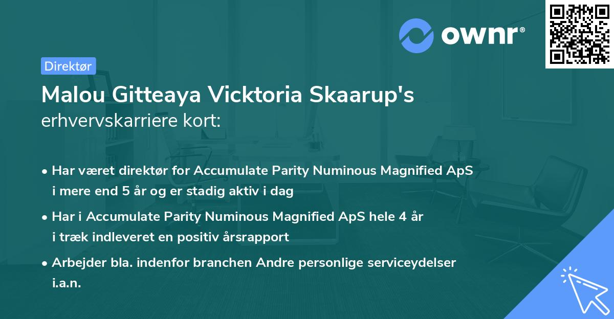 Malou Gitteaya Vicktoria Skaarup's erhvervskarriere kort