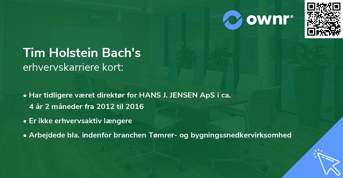 Tim Holstein Bach's erhvervskarriere kort