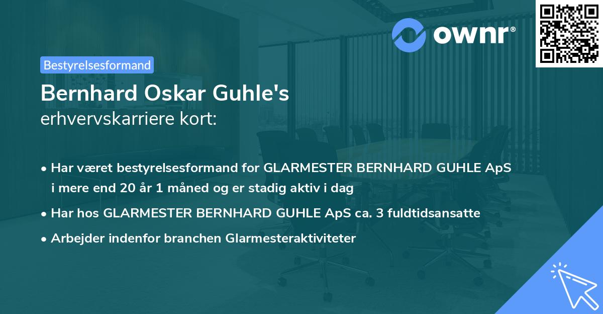 Bernhard Oskar Guhle's erhvervskarriere kort