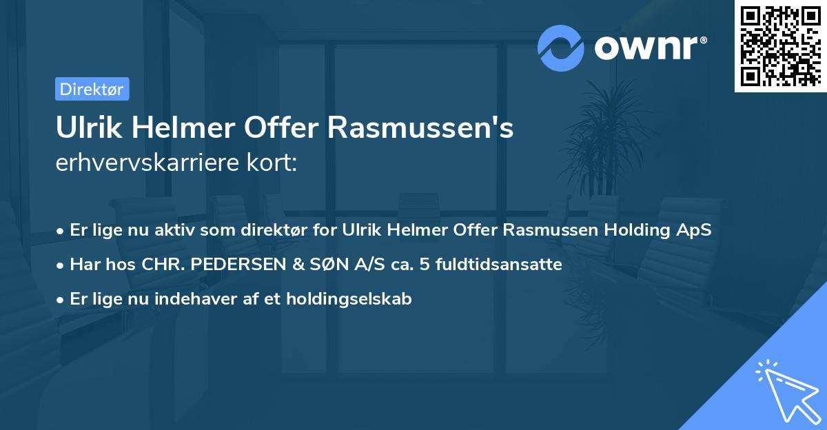 Ulrik Helmer Offer Rasmussen's erhvervskarriere kort