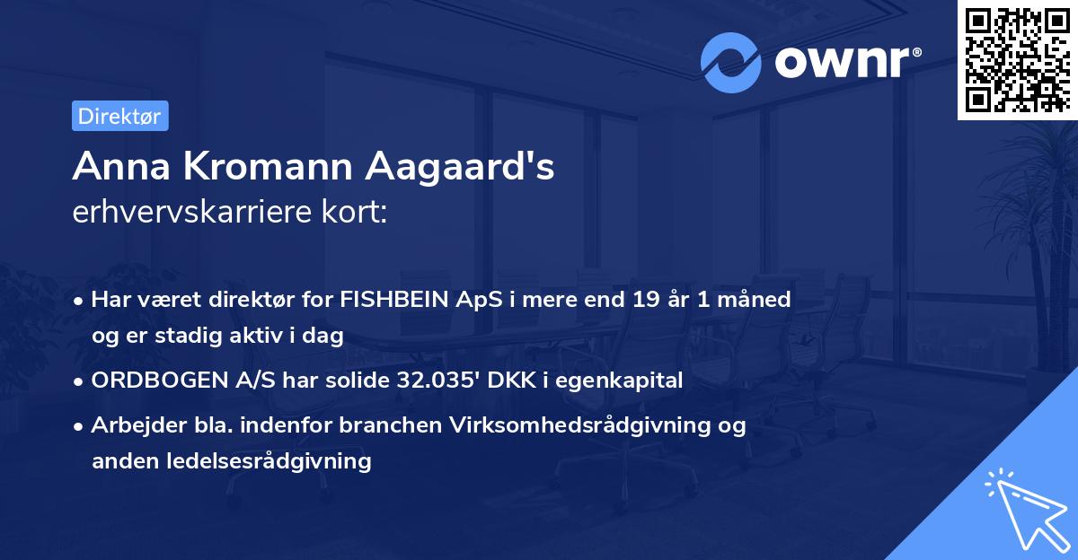 Anna Kromann Aagaard's erhvervskarriere kort