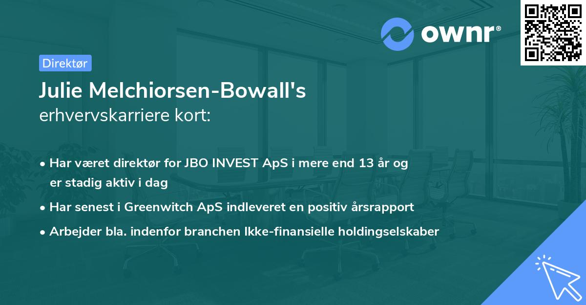 Julie Melchiorsen-Bowall's erhvervskarriere kort