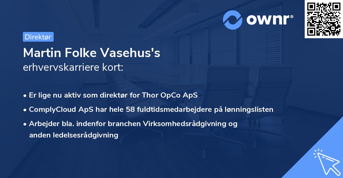 Martin Folke Vasehus's erhvervskarriere kort