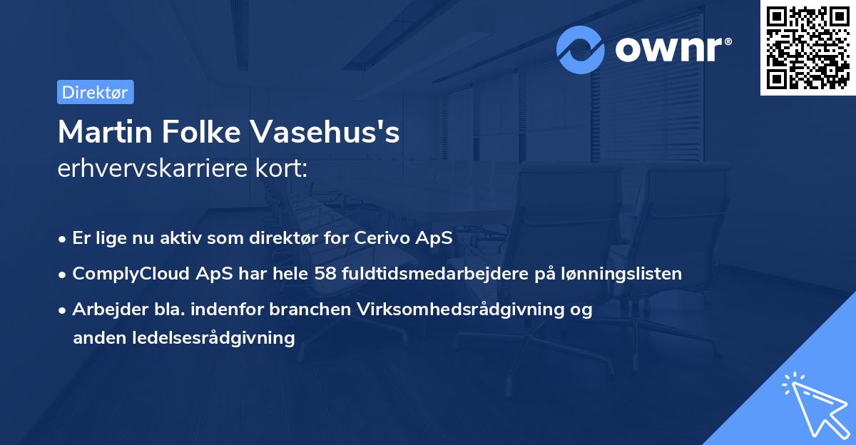 Martin Folke Vasehus's erhvervskarriere kort