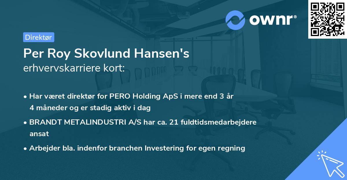 Per Roy Skovlund Hansen's erhvervskarriere kort