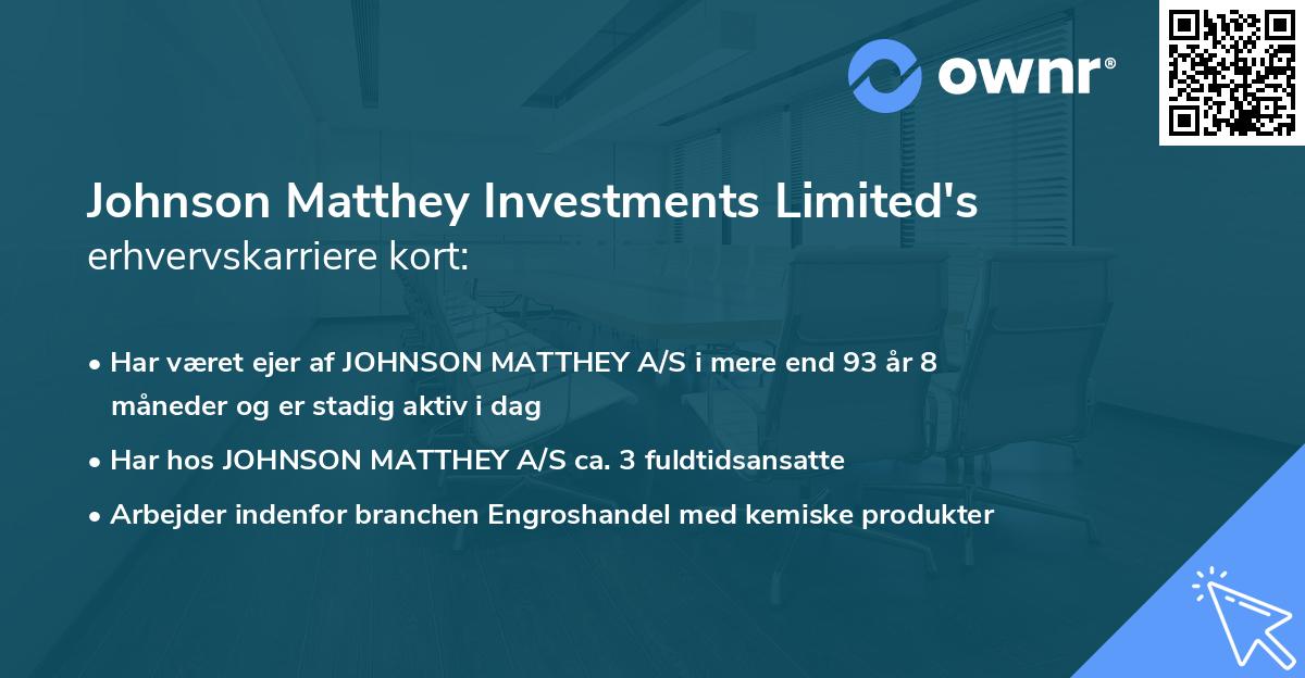 Johnson Matthey Investments Limited's erhvervskarriere kort