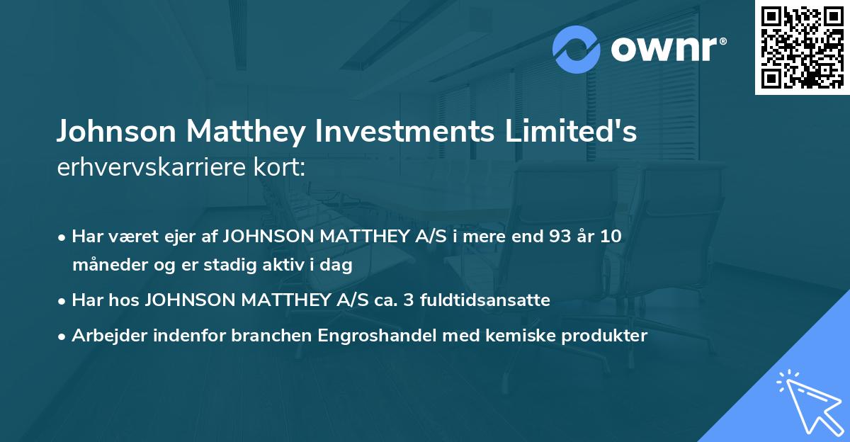 Johnson Matthey Investments Limited's erhvervskarriere kort