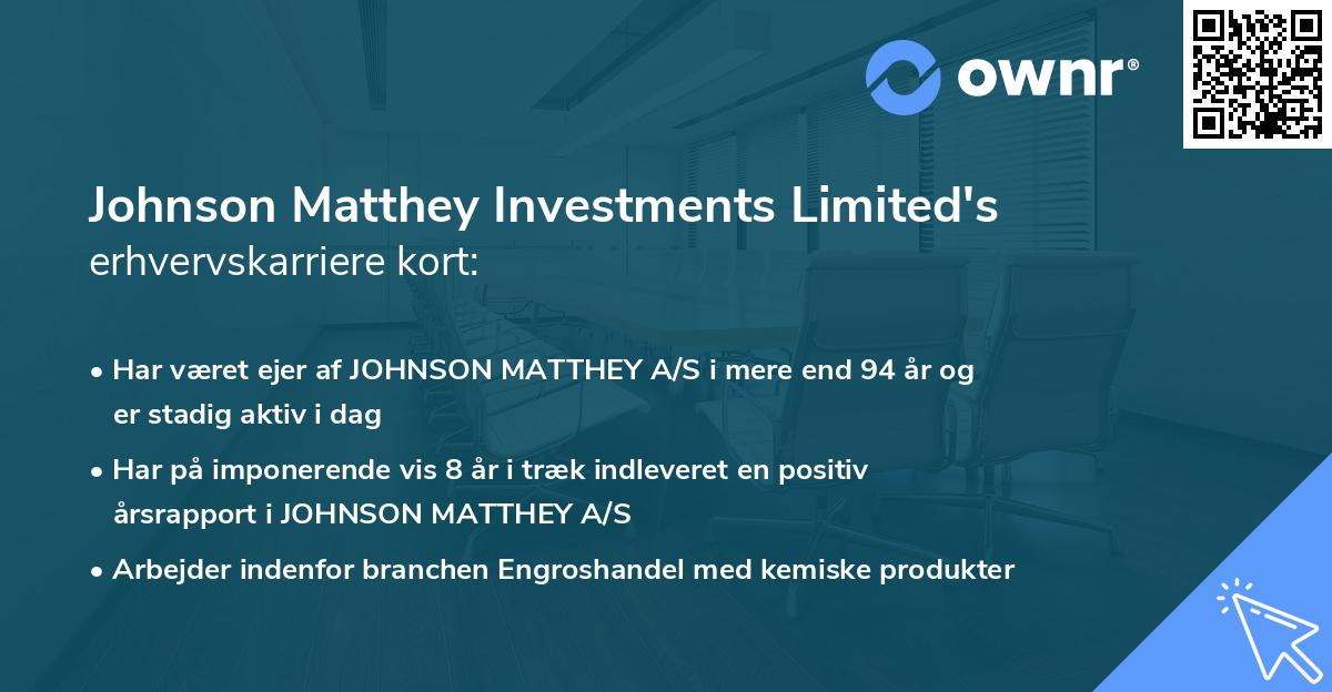 Johnson Matthey Investments Limited's erhvervskarriere kort