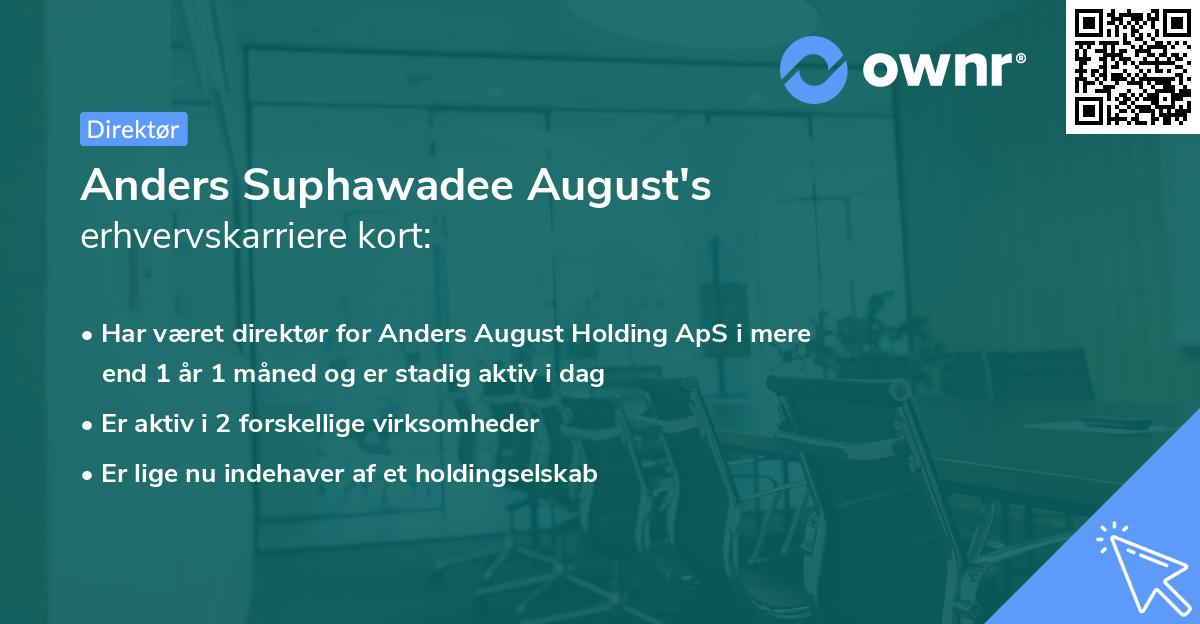 Anders Suphawadee August's erhvervskarriere kort