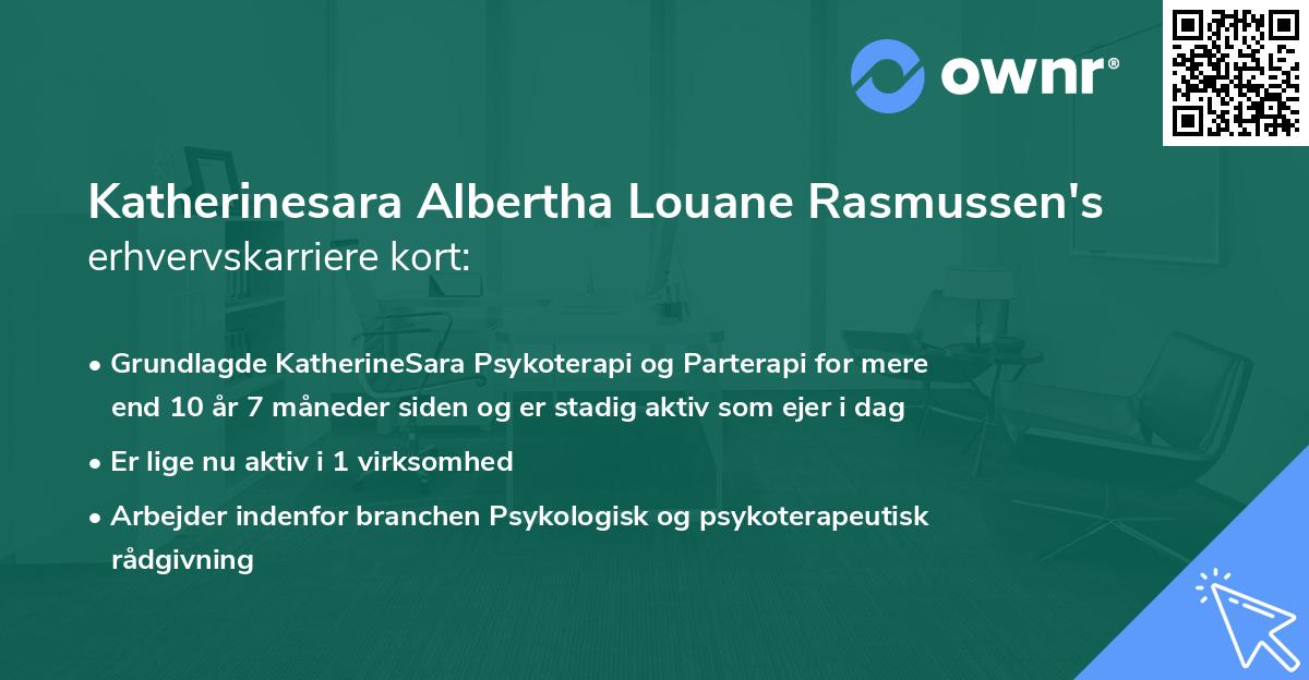 Katherinesara Albertha Louane Rasmussen's erhvervskarriere kort