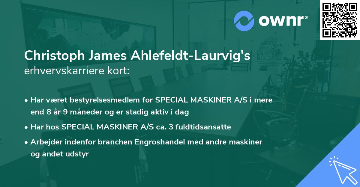 Christoph James Ahlefeldt-Laurvig's erhvervskarriere kort