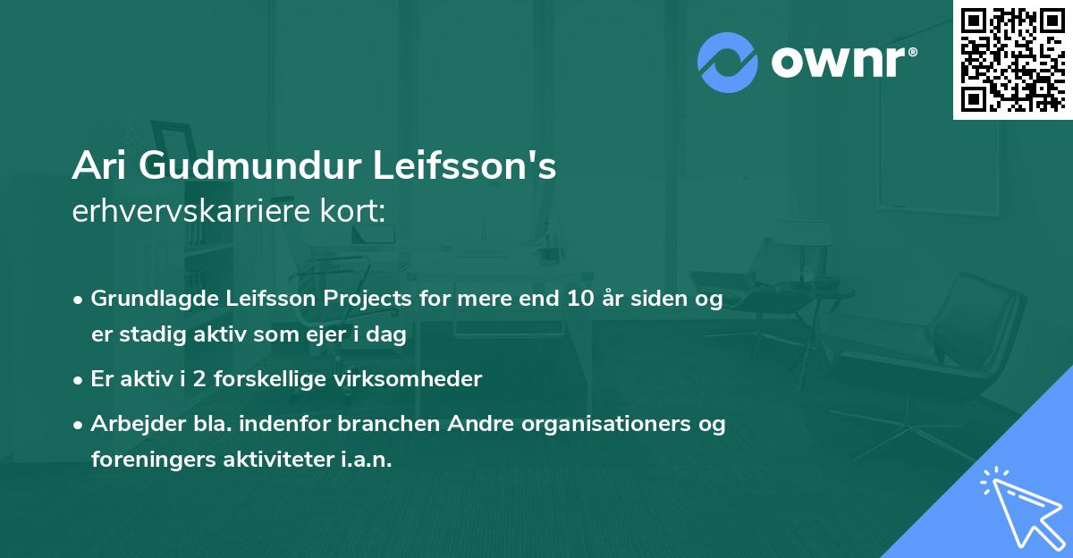 Ari Gudmundur Leifsson's erhvervskarriere kort