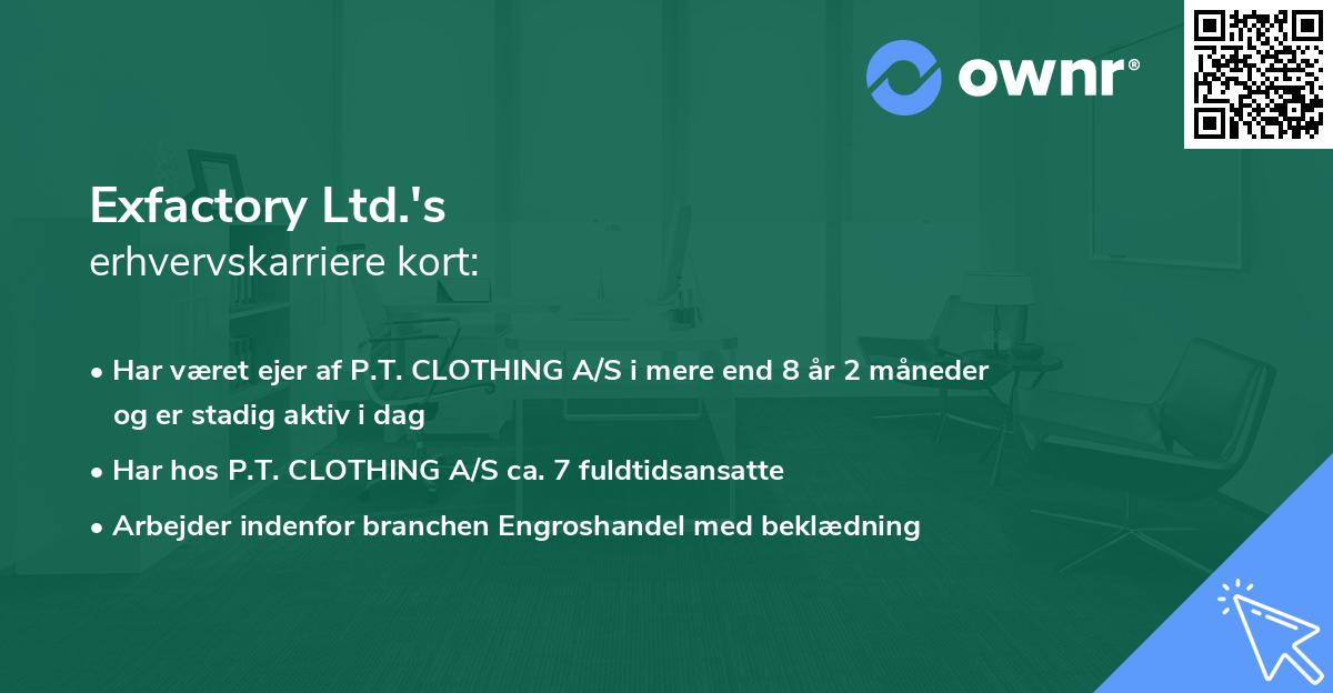 Exfactory Ltd.'s erhvervskarriere kort