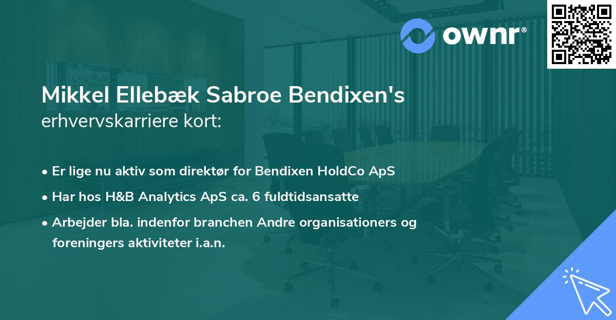Mikkel Ellebæk Sabroe Bendixen's erhvervskarriere kort