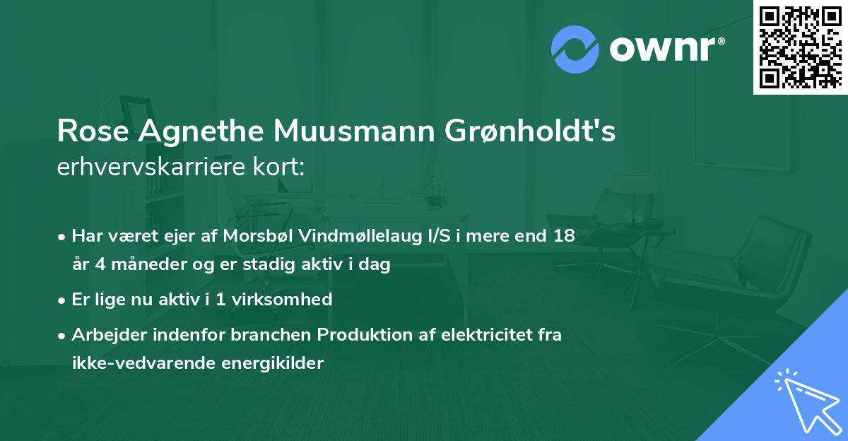 Rose Agnethe Muusmann Grønholdt's erhvervskarriere kort