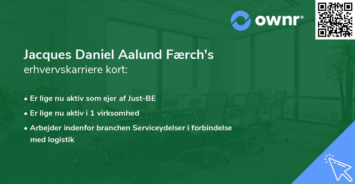 Jacques Daniel Aalund Færch's erhvervskarriere kort