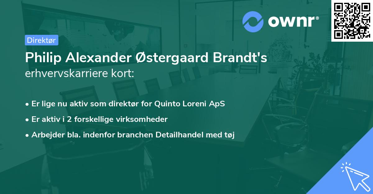 Philip Alexander Østergaard Brandt's erhvervskarriere kort
